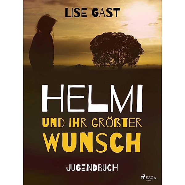 Helmi und ihr grösster Wunsch, Lise Gast