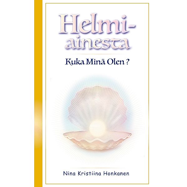 Helmiainesta, Nina Kristiina Honkanen