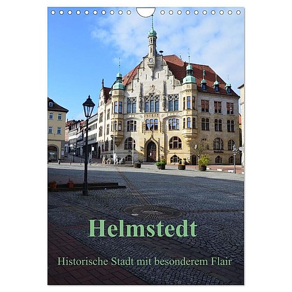 Helmstedt - Historische Stadt mit besonderem Flair (Wandkalender 2024 DIN A4 hoch), CALVENDO Monatskalender, Petra Giesecke