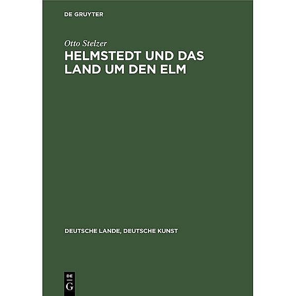 Helmstedt und das Land um den Elm, Otto Stelzer