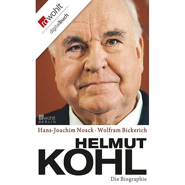 Helmut Kohl, Hans-Joachim Noack, Wolfram Bickerich