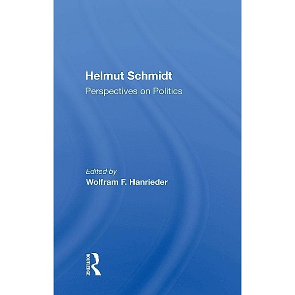 Helmut Schmidt: Perspectives On Politics