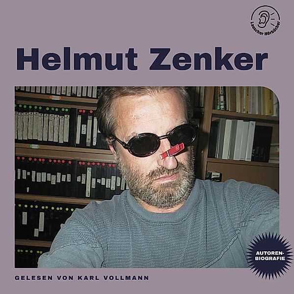 Helmut Zenker (Autorenbiografie), Helmut Zenker