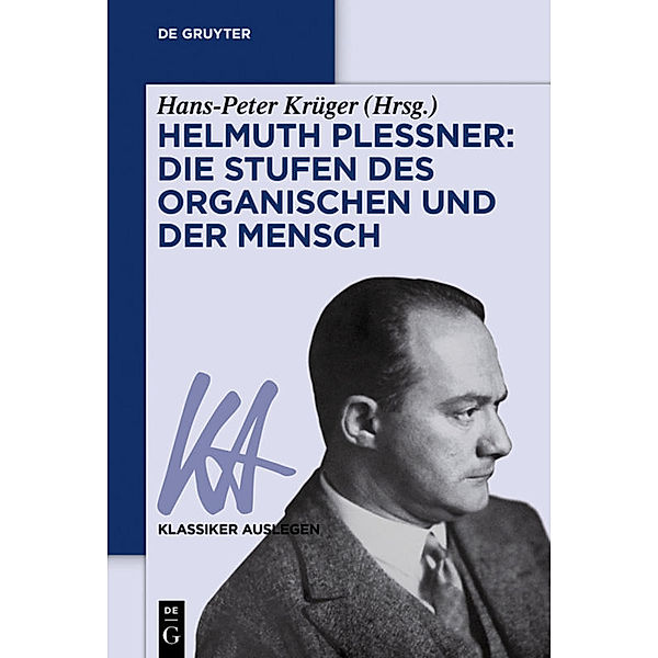 Helmuth Plessner: Die Stufen des Organischen und der Mensch, Hans-Peter Krüger