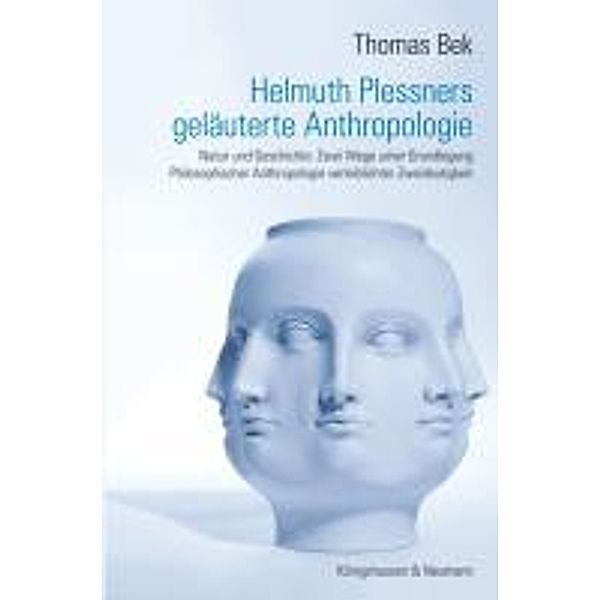 Helmuth Plessners geläuterte Anthropologie, Thomas Bek
