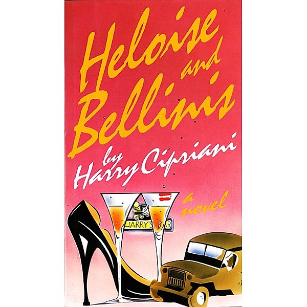 Heloise And Bellinis, Harry Cipriani