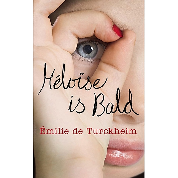 Héloïse is Bald / Vintage Digital, Émilie de Turckheim