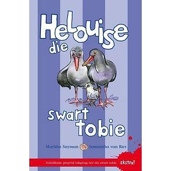 Helouise die swart tobie / LAPA Publishers, Maritha Snyman