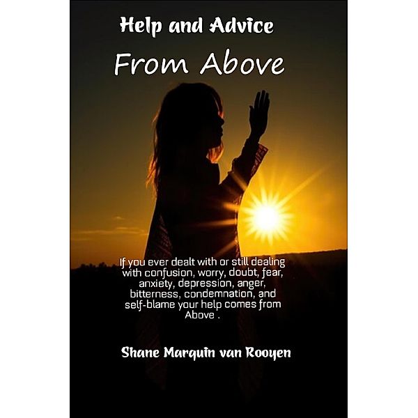 Help and Advice,  From Above, Shane Marquin van Rooyen