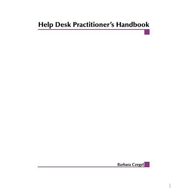 Help Desk Practitioner's Handbook, Barbara Czegel