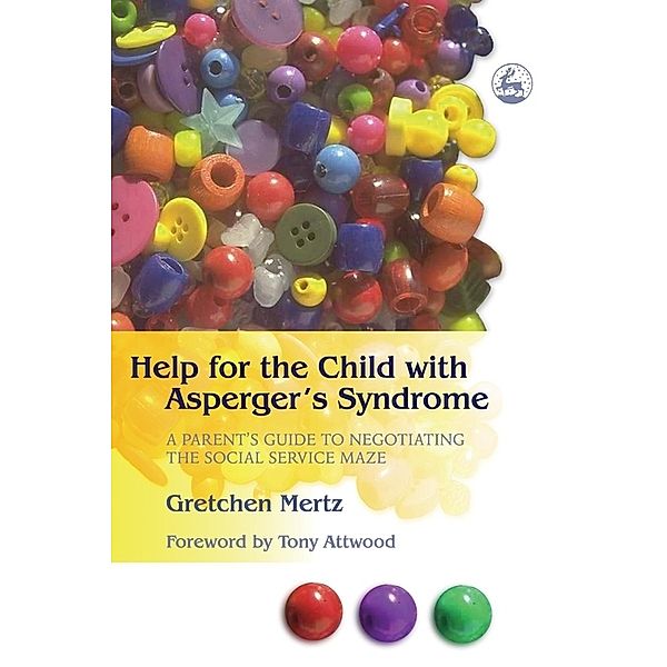 Help for the Child with Asperger's Syndrome, Gretchen Mertz Cowell