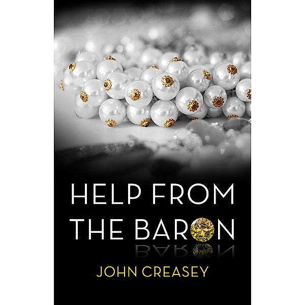 Help From The Baron / The Baron Bd.27, John Creasey