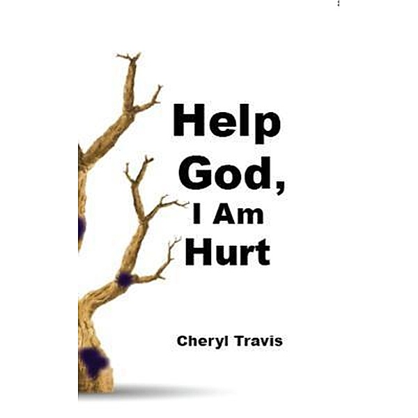 Help God, I Am Hurt / Help God Bd.3, Cheryl Travis