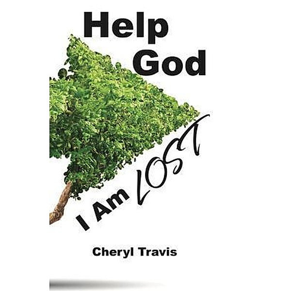 Help God, I Am Lost / Help God Bd.4, Cheryl Travis
