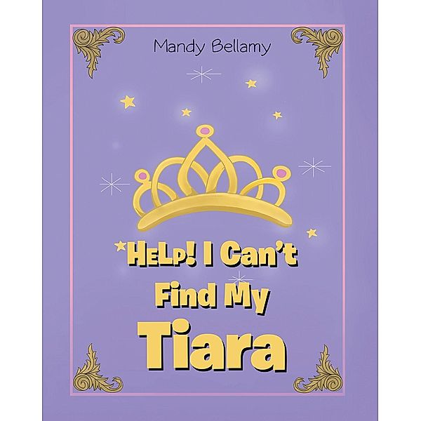 HELP! I Can't Find My Tiara, Mandy Bellamy