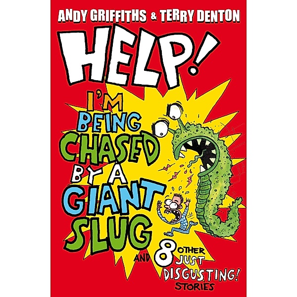 Help! I'm Being Chased by a Giant Slug!, Andy Griffiths