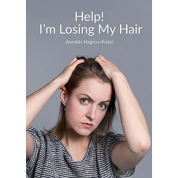 Help! I'm Losing My Hair, Annikki Hagros-Koski