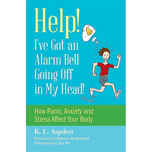 Help! I've Got an Alarm Bell Going Off in My Head!, K. L. Aspden