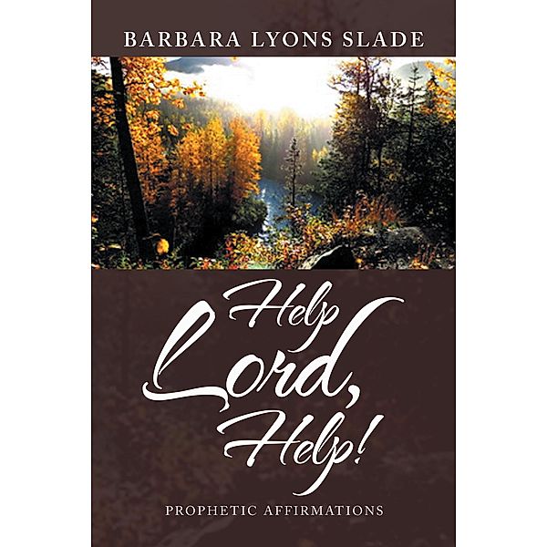 Help Lord, Help!, Barbara Lyons Slade