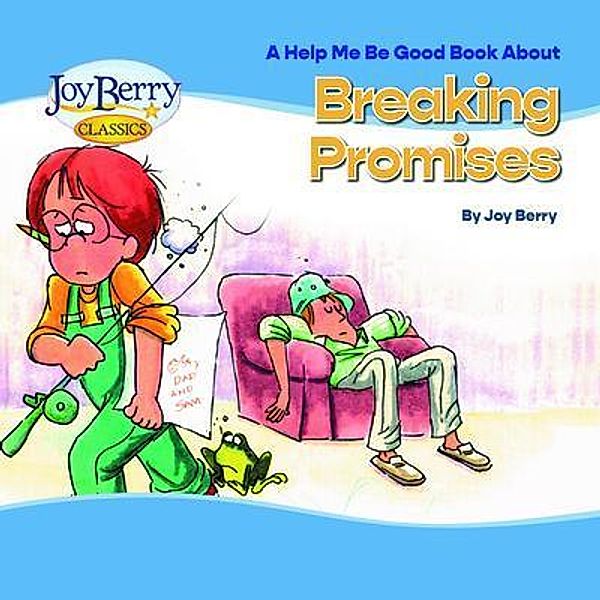 Help Me Be Book about Breaking Promises, Joy Berry