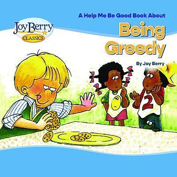 Help Me Be Good Book about Being Greedy, Joy Berry