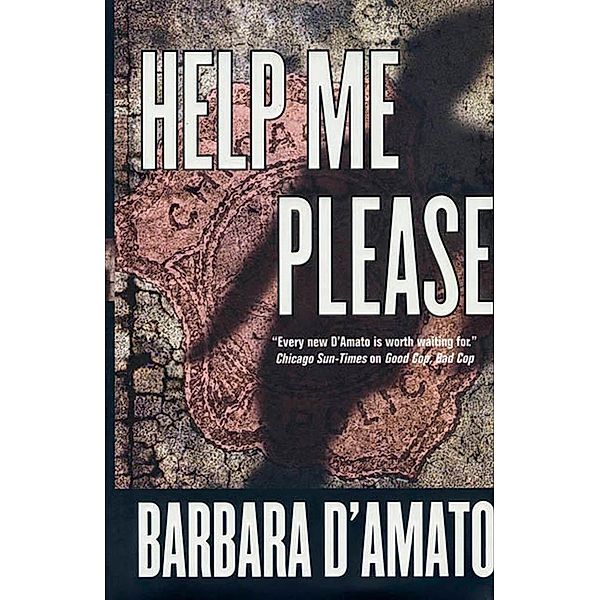 Help Me Please / Chicago Police Series Bd.3, Barbara D'Amato