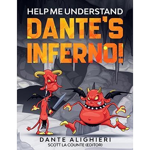 Help Me Understand Dante's Inferno! / Help Me Understand Bd.5, Dante Alighieri
