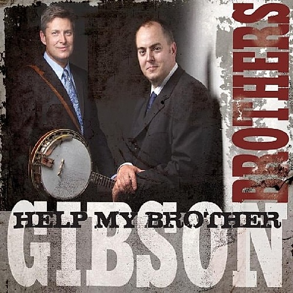 Help My Brother, Gibson Brothers