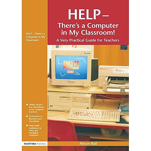 Help--There's a Computer in My Classroom!, Alison Ball