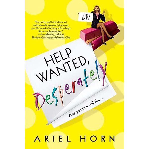 Help Wanted, Desperately, Ariel Horn