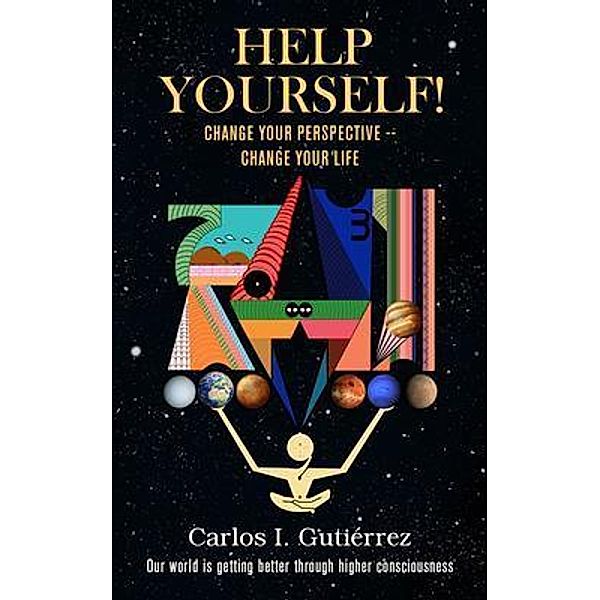 Help Yourself!, Carlos I. Gutierrez