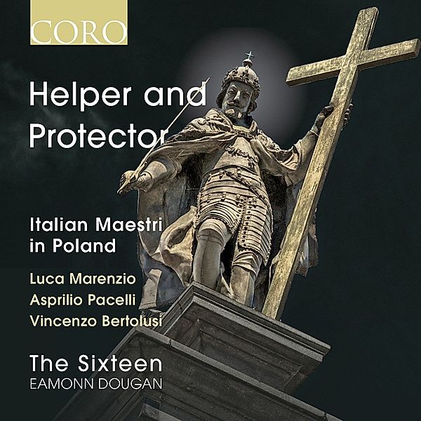 Helper And Protector-Italian Maestri In Poland, E. Dougan, The Sixteen