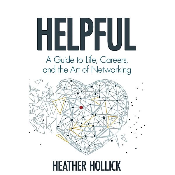 Helpful, Heather Hollick