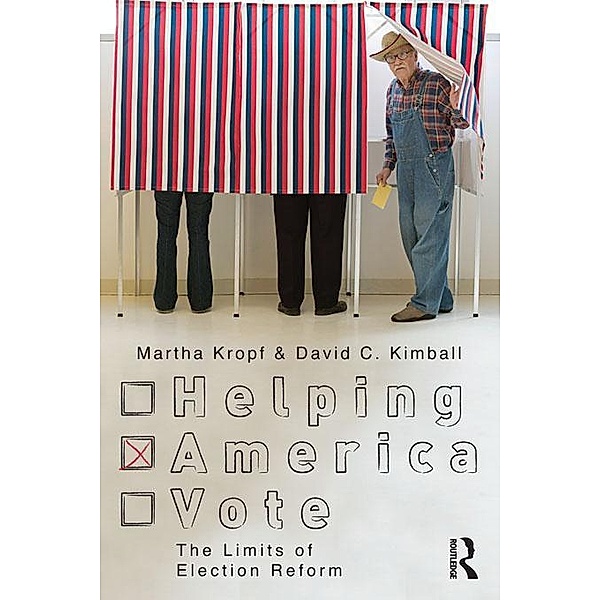 Helping America Vote, Martha Kropf, David C. Kimball