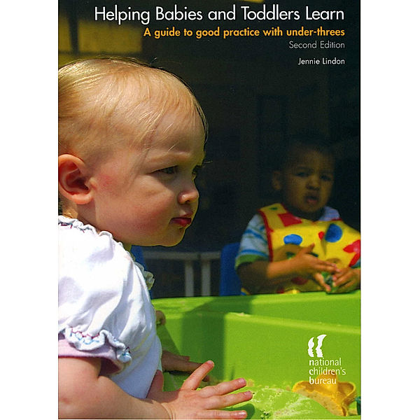 Helping Babies and Toddlers Learn, Second Edition, Jennie Lindon