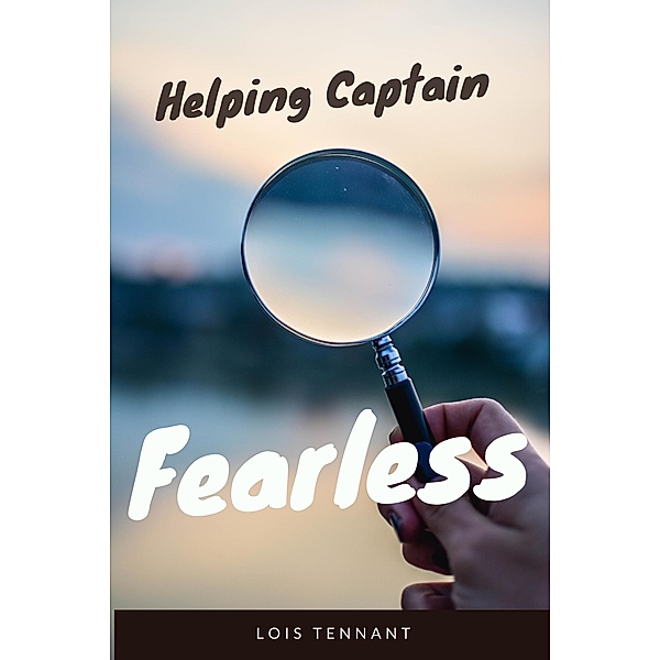 Helping Captain Fearless, Lois Tennant