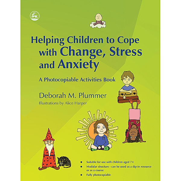 Helping Children to Cope with Change, Stress and Anxiety, Deborah Plummer