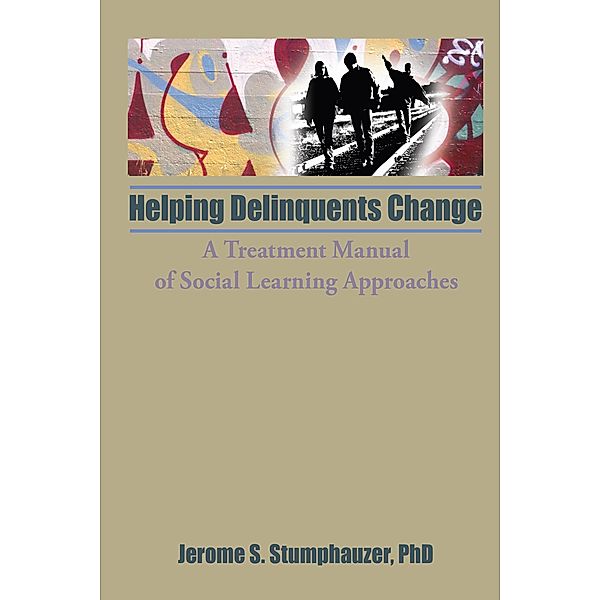 Helping Delinquents Change, Jerome Beker, Jerome Stumphauzer