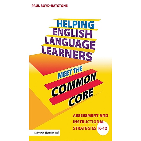 Helping English Language Learners Meet the Common Core, Paul Boyd-Batstone