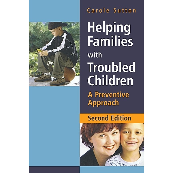 Helping Families with Troubled Children, Carole Sutton