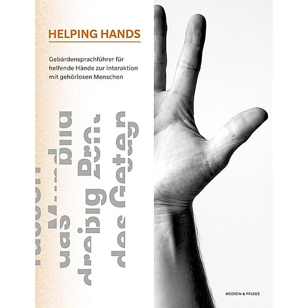 HELPING HANDS - Gebärdensprachführer, m. 1 Beilage, m. 10 Beilage, m. 2 Beilage, Christian Sobeck