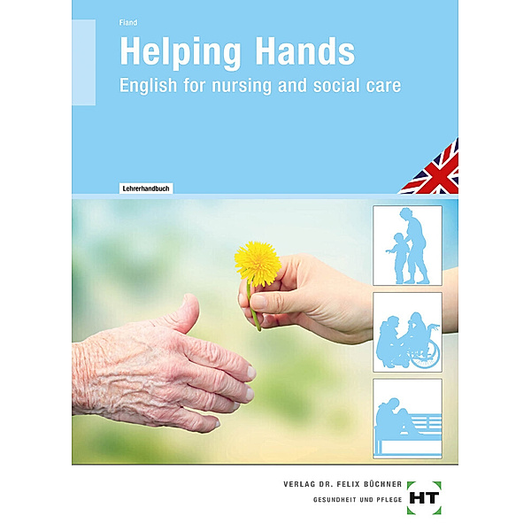 Helping Hands / Helping Hands, Lehrerhandbuch, Ruth Fiand