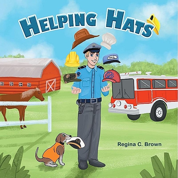 Helping Hats / Christian Faith Publishing, Inc., Regina C. Brown