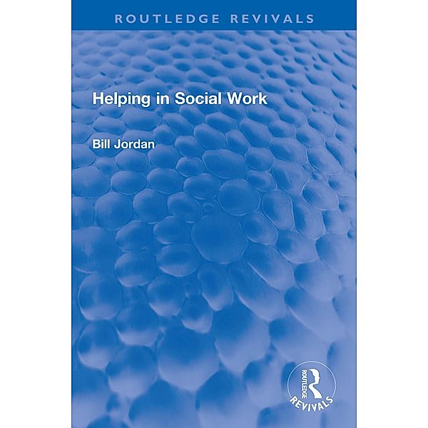 Helping in Social Work, Bill Jordan