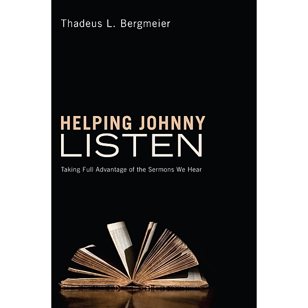 Helping Johnny Listen, Thad Bergmeier