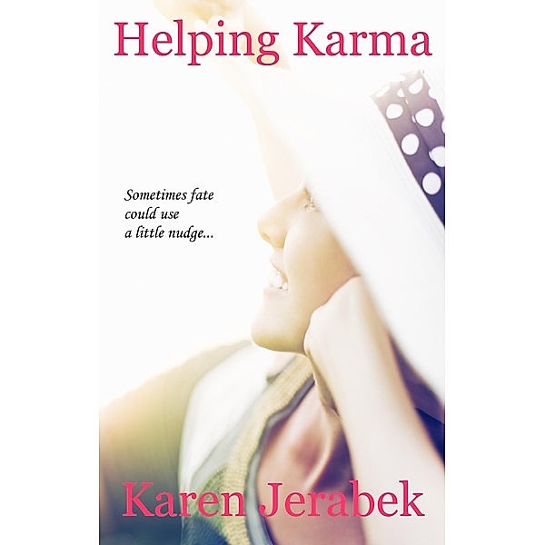 Helping Karma / Karen Jerabek, Karen Jerabek