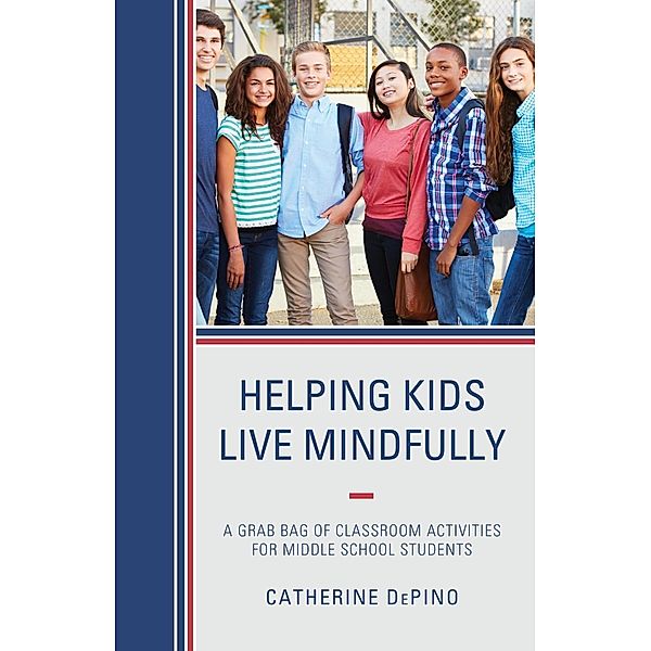 Helping Kids Live Mindfully, Catherine Depino