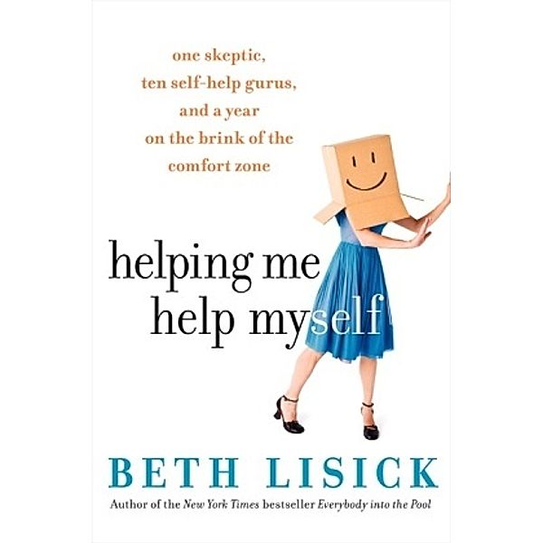 Helping Me Help Myself, Beth Lisick