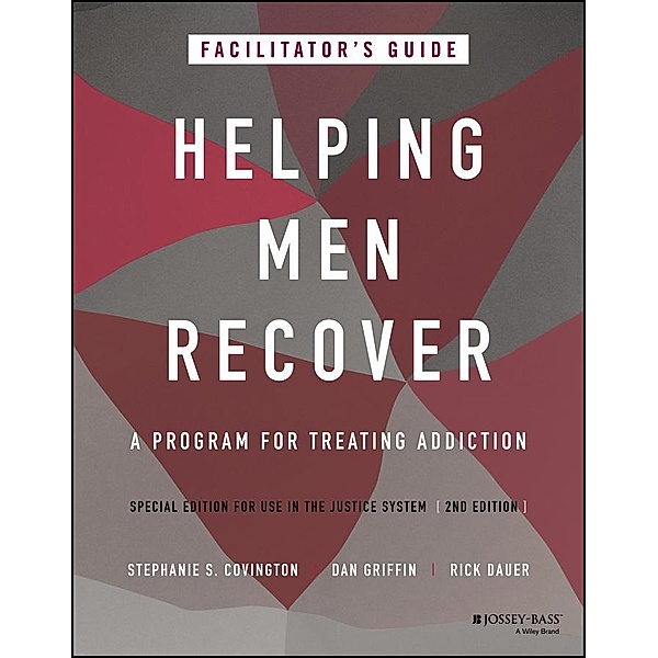 Helping Men Recover, Stephanie S. Covington, Dan Griffin, Rick Dauer
