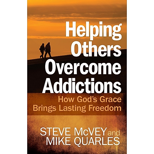Helping Others Overcome Addictions, Steve McVey